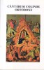 Cantari si Colinde Ortodoxe Romane, Carte Religioasa, Stare Buna, Coperti Brosate