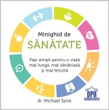 Cumpara ieftin Minighid De Sanatate, Dr. Michael Spira - Editura DPH