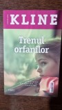 Trenul Orfanilor - Christina Baker Kline, 2015