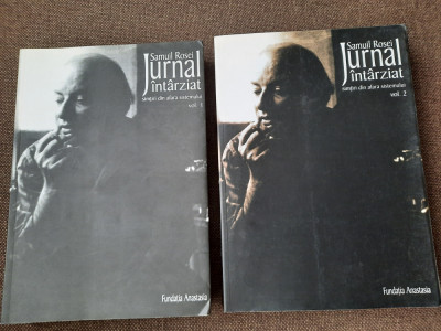 Samuil Rosei - Jurnal intarziat. Simtiri din afara sistemului (2 volume) foto