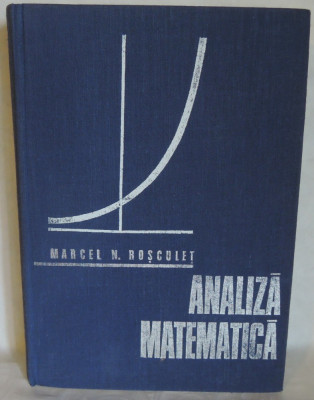 Marcel V. Rosculet - Analiza matematica, ed. a II-a, 1973 foto