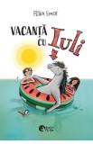 Vacanta cu Iuli - Petra Eimer