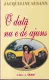 Jacqueline Susann - O data nu e de ajuns