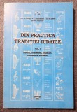 N. Segal; G. Bruchmaier; Ec. R. Șehter - Din practica tradiției iudaice vol. 1