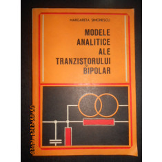 Margareta Simonescu - Modele analitice ale tranzistorului bipolar