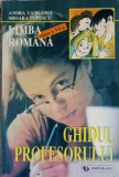 GHIDUL PROFESORULUI. LIMBA ROMANA CLASA A VI-A-ANDRA VASILESCU, MIOARA POPESCU-245575