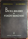 BICIUL HOLEREI PE PAMANT ROMANESC/G.BRATESCU,P.CERNOVODEANU/EDITURA ACADEMIEI&#039;02