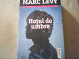 Marc Levy - HOTUL DE UMBRE { editura Trei, 2013 }