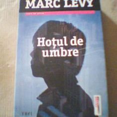 Marc Levy - HOTUL DE UMBRE { editura Trei, 2013 }