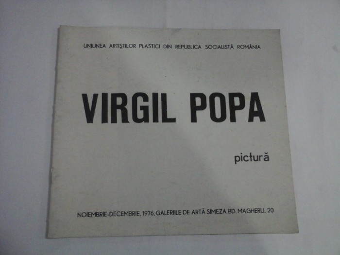 VIRGIL POPA pictura - Uniunea Artistilor Plastici din R.S.R. - noiembrie-decembrie, 1976