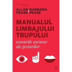 Manualul limbajului trupului &ndash; Allan Pease, Barbara Pease