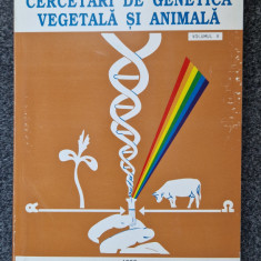 CERCETARI DE GENETICA VEGETALA SI ANIMALA (vol. V)