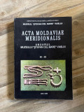 Acta Moldaviae Meridionalis Anuarul Muzeului Judetean Vaslui IX-XI