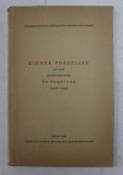 WIENER PORZELLAN AUS DER MANUFAKTUR DU PAQUIERS ( 1718 - 1744 ) , 1952