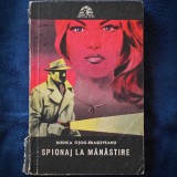 SPIONAJ LA MANASTIRE - RODICA OJOG-BRASOVEANU - SFINX