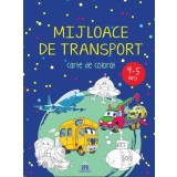 Mijloace de transport (4-5 ani) - carte de colorat - Editura DPH