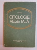 CITOLOGIE VEGETALA de I. ANGHEL , 1979 , COPERTI UZATE