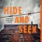 Hide and Seek