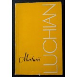 Marin Mihalache (ed.) - Mărturii despre Luchian