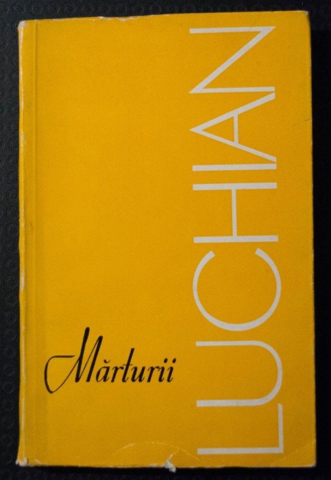 Marin Mihalache (ed.) - Mărturii despre Luchian
