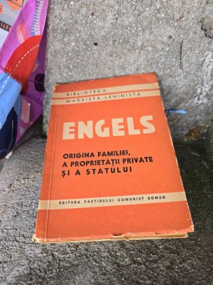 Originea familiei, a proprietății private și a statului - Friedrich Engels foto