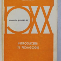 INTRODUCERE IN PEDAGOGIE de GASTON MIALARET , 1981