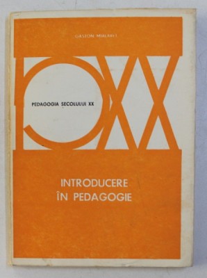 INTRODUCERE IN PEDAGOGIE de GASTON MIALARET , 1981 foto