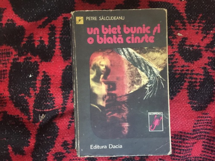 n7 Un biet bunic si o biata cinste - Petre Salcudeanu