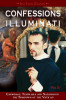 Confessions of an Illuminati, Volume III: Espionage, Templars and Satanism in the Shadows of the Vatican