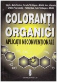 Autor colectiv - Coloranti organici - aplicatii neconventionale - 130093