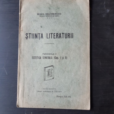 STIINTA LITERATURII - MIHAIL DRAGOMIRESCU FASCICULA II foto