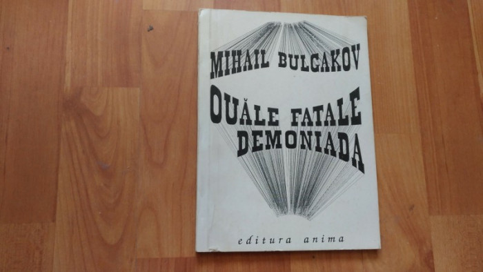 OUALE FATALE DEMONIADA-MIHAIL BULGAKOV