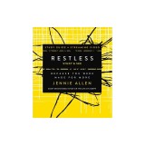 Restless Bible Study Guide Plus Streaming Video: Because You Were Made for More