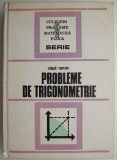 Probleme de trigonometrie - Fanica Turtoiu - Carte beletristica