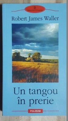 Un tangou in prerie- Robert James Waller foto