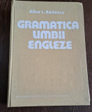 GRAMATICA LIMBII ENGLEZE - ALICE L. BADESCU