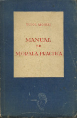 Manual de morala practica - Tudor Arghezi foto