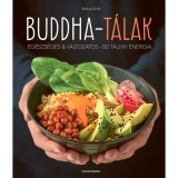 Buddha-t&aacute;lak - Eg&eacute;szs&eacute;ges &amp; v&aacute;ltozatos - 50 t&aacute;lnyi energia - Tanja Dusy