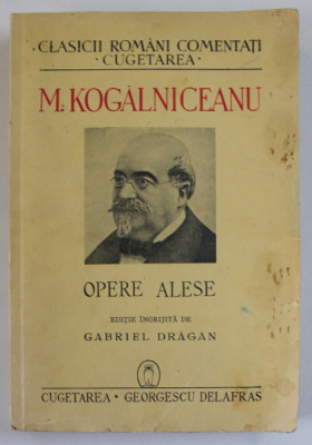 OPERE ALESE de M. KOGALNICEANU , 1940 foto