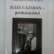 JULES CAZABAN-Profesionistul - CONSTANTIN PARASCHIVESCU