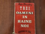 Trei oameni in haine noi de John Priestley