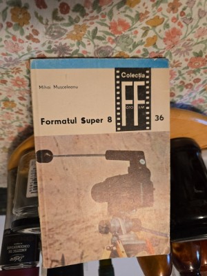 Formatul Super 8 - Mihai Musceleanu foto