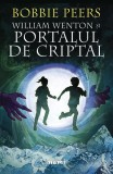 William Wenton și Portalul de criptal (Vol. 2) - Paperback brosat - Bobbie Peers - Nemira