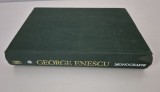 Mircea Voicana George Enescu Monografie Volumul 1