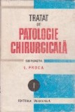 Tratat de patologie chirurgicala, Volumul I - Semiologie si propedeutica chirurgicala