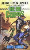 Kenneth von Gunden - Cry Wolf ( K-9 CORPS # 3 )