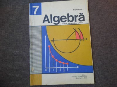 ALGEBRA MANUAL PENTRU CLASA A VII A EUGEN RUSU foto