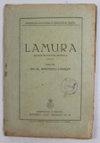 LAMURA , REVISTA DE CULTURA GENERALA , LITERATURA , ARTA , STIINTA , ANUL III , NO. 6-7 ,MARTIE - APRILIE , 1922