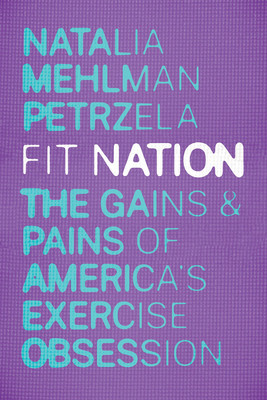Fit Nation: The Gains and Pains of America&amp;#039;s Exercise Obsession foto