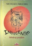 Indecente Nicolae Caruceru editura Crigarux 2006 poezie brosata carte literatura romana literatura romana beletristica